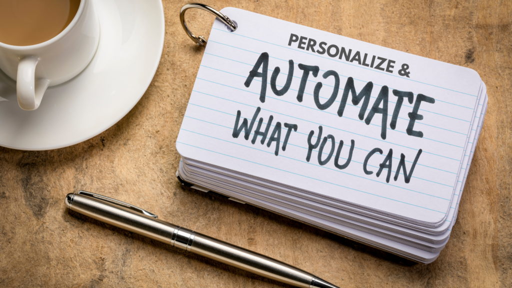 Automate With a Personal Touch